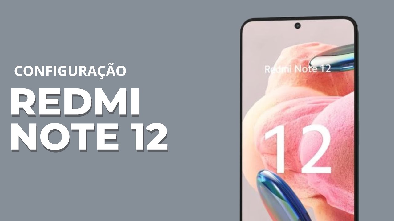 Como Configurar o Redmi Note 12 CORRETAMENTE