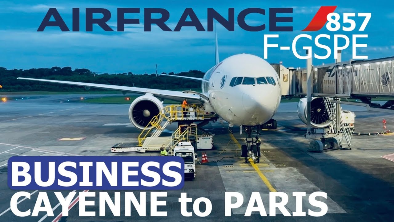 AIR FRANCE 857 F-GSPE Boeing 777-228(ER) Cayenne to Paris  #airfrance #businessclass #frenchguiana