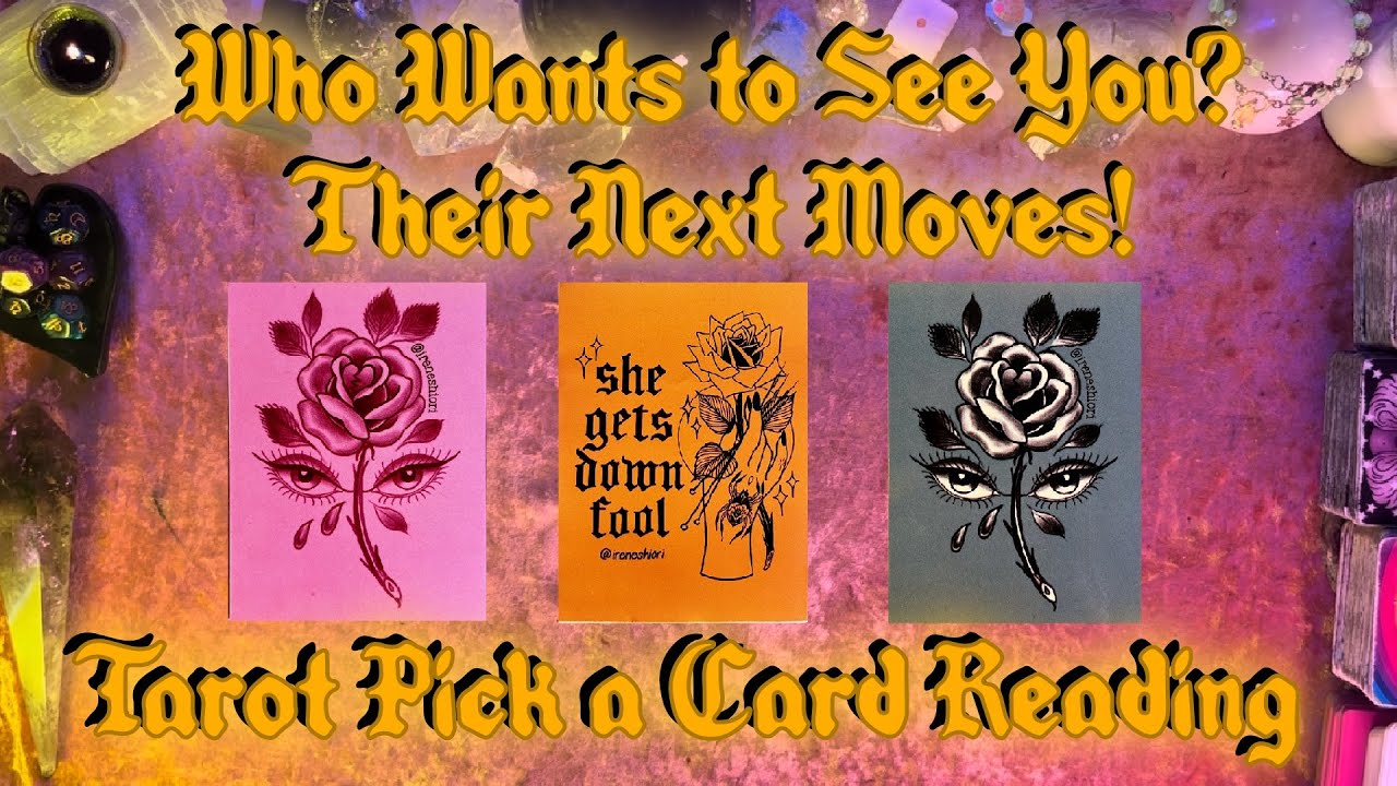 💭Who Wants To See You? Their Next Actions!💭 Tarot Pick a Card Reading