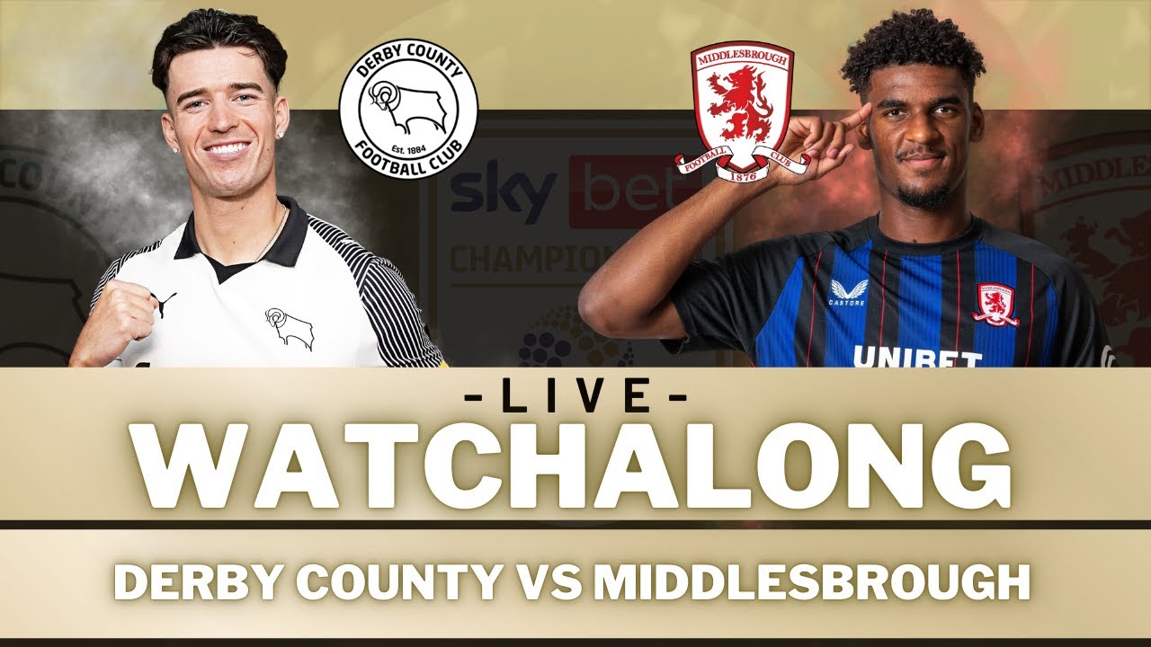 DERBY COUNTY vs MIDDLESBROUGH | Live Football Watch Along with 