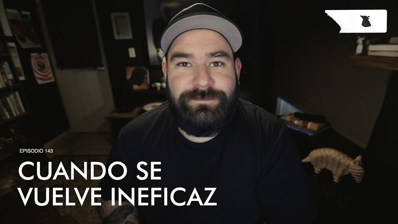 Cuando se vuelve ineficaz