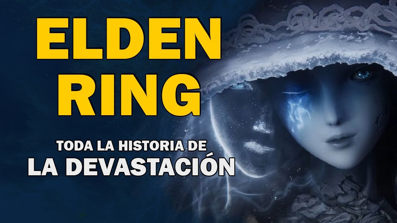 Elden Ring Lore: La Guerra de la Devastaci&oacute;n