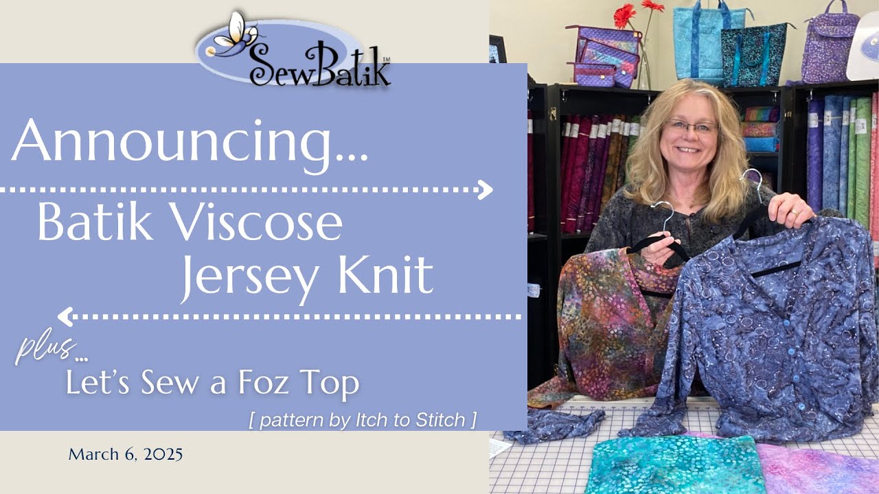 Introducing Batik Viscose Jersey Knit + Foz Top by Itch To Stitch
