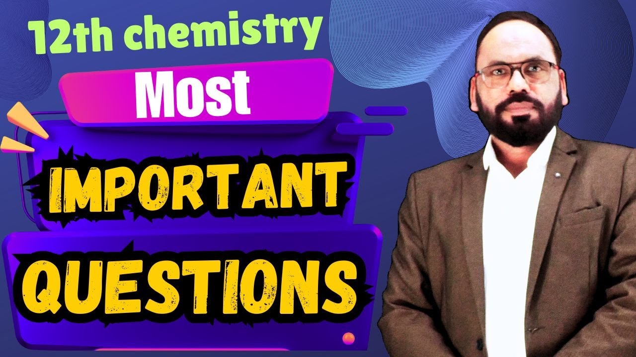 most  important questions. | board exam 2025  | 12th chemistry | by Vikram sir