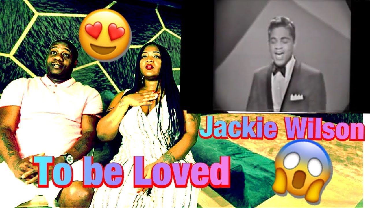 Jackie Wilson - To be Loved ( Reaction )