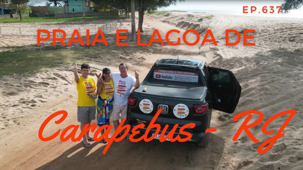 #637 - Carapebus (RJ): Descobrindo as belezas naturais e culturais de uma cidade encantadora