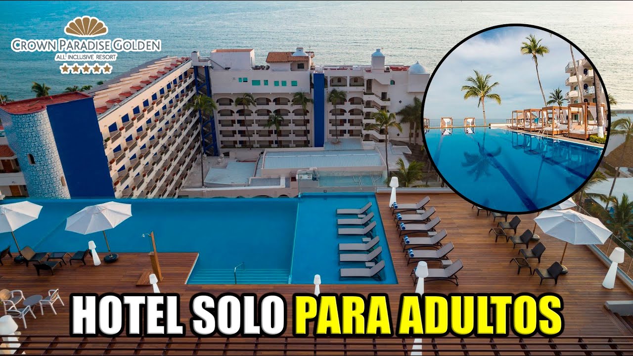 Hotel CROWN GOLDEN 🏨 Solo Adultos 😈🔥 🌴 Puerto Vallarta 👌🏼