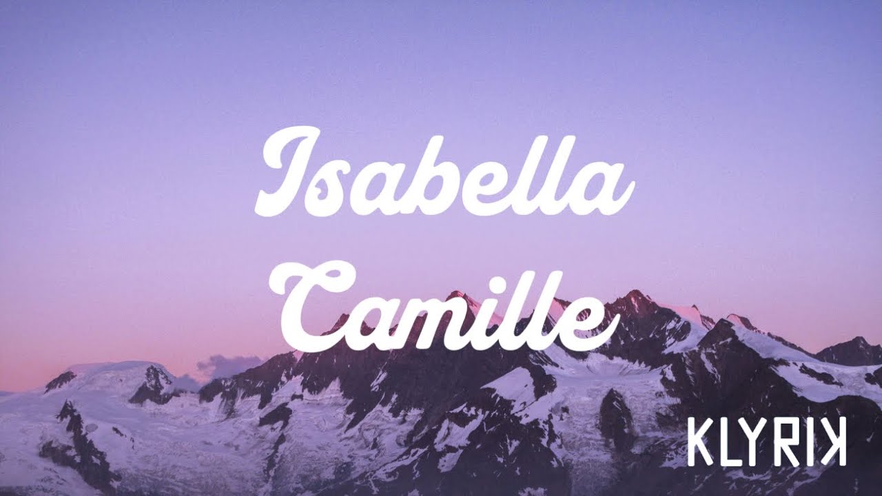 Isabella - Camille (Lyrics)