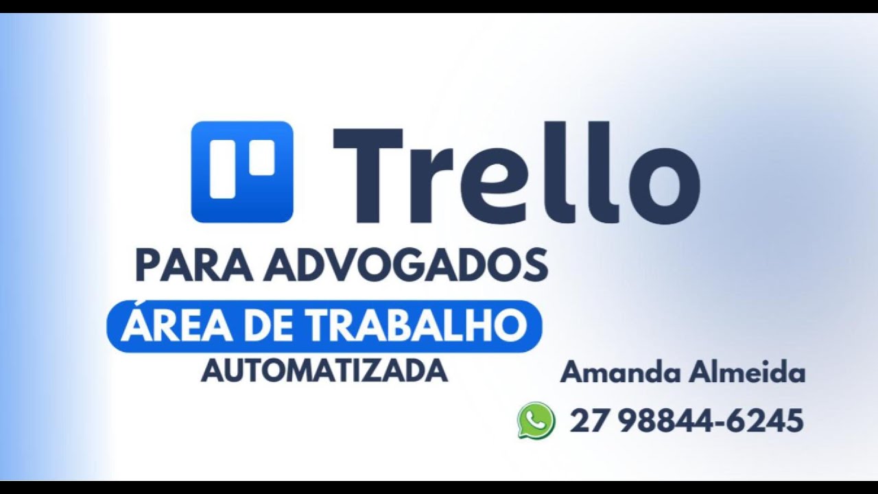 TRELLO ESCRITÓRIO DE ADVOCACIA E ADVOGADO - AUTOMATIZADO (PRAZO, AUDIÊNCIA, CALENDARIO, CONTROLE...)
