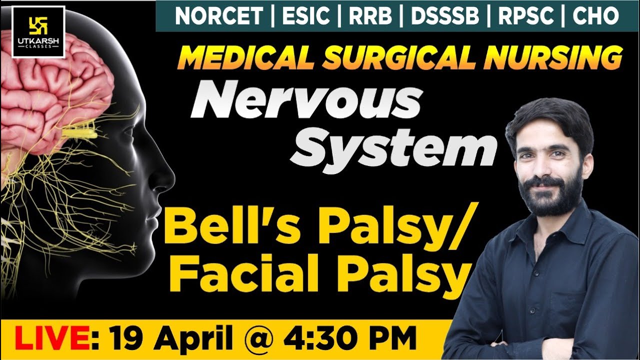 Nervous System - Bell's Palsy / Facial Palsy| For NORCET | ESIC | RRB | RPSC | CHO Exams |Raju Sir
