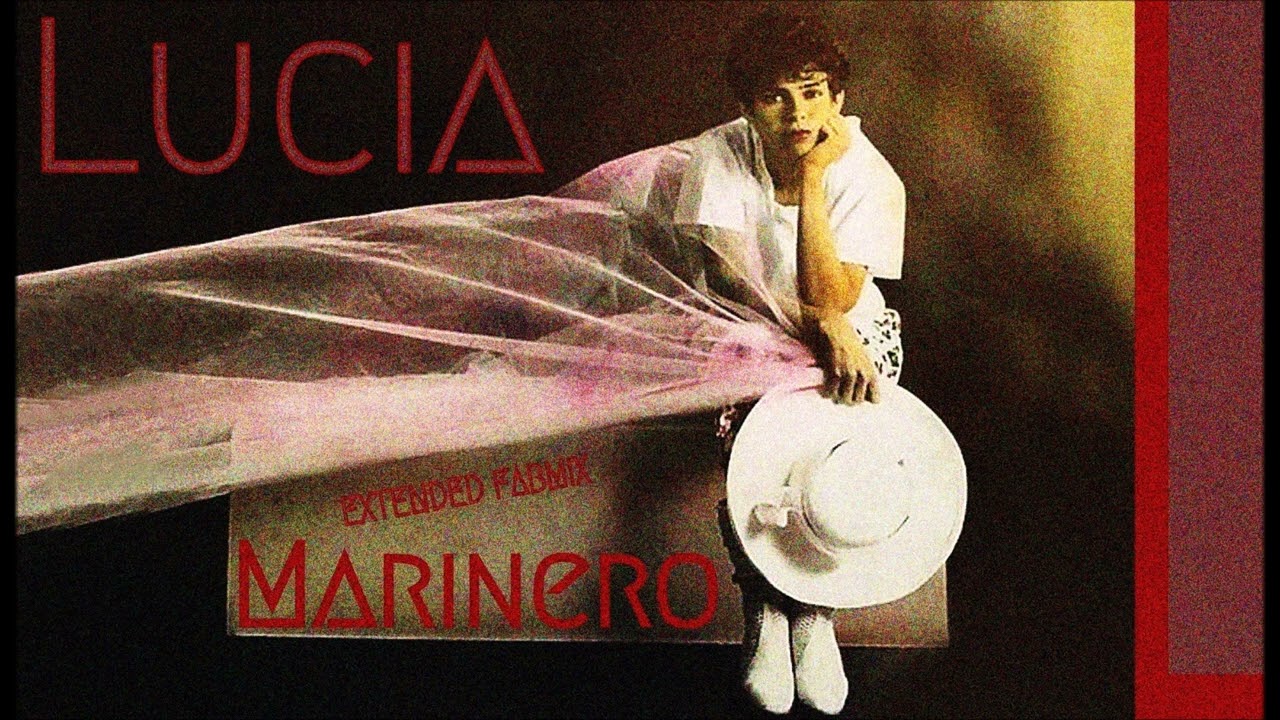 Lucia - Marinero - Extended Fabmix 1985