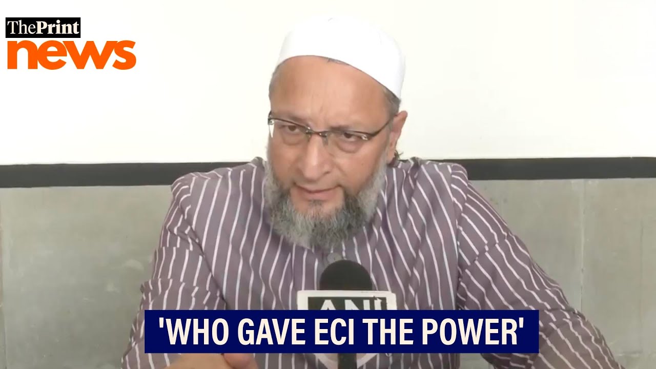 'SIR is NRC through the back door': Owaisi questions Bihar voter list revision
