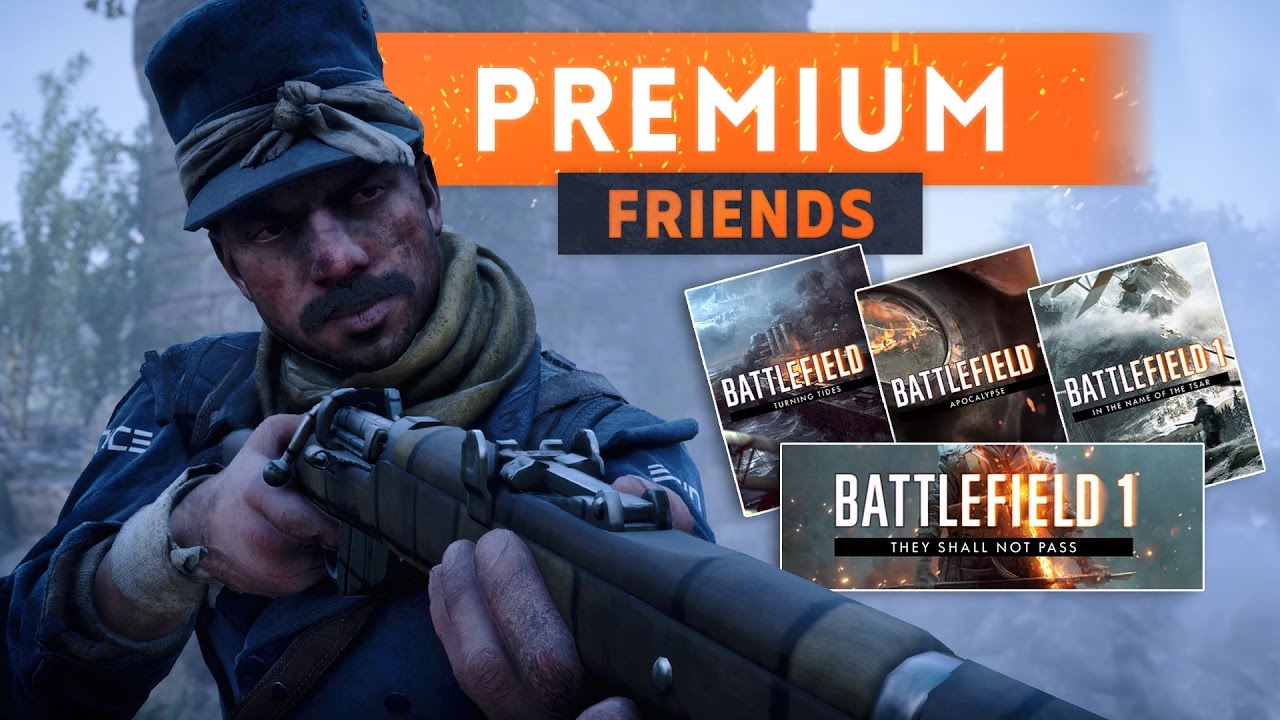 ► BATTLEFIELD 1 PREMIUM FRIENDS - Everything You Need To Know
