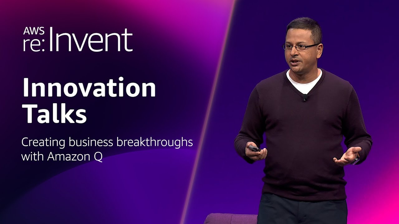 AWS re:Invent 2024 - Creating business breakthroughs with Amazon Q (INV202)