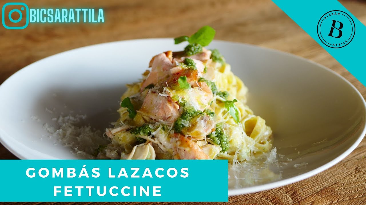 Gombás lazacos 🐟 fettuccine recept, elkészítése Bicsár Attila 👨‍🍳 séftől
