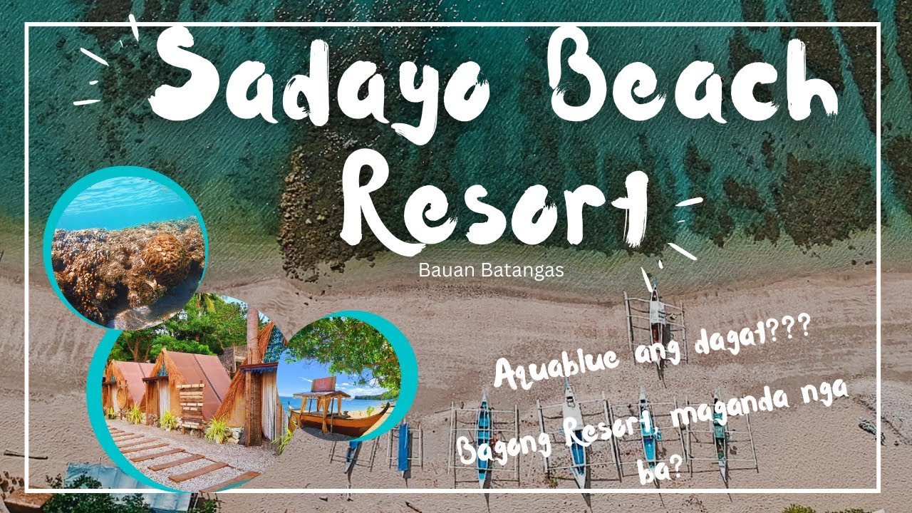 SADAYO BEACH RESORT | Bauan Batangas | AQUABLUE ANG DAGAT??? | BAGONG RESORT? Maganda nga ba???