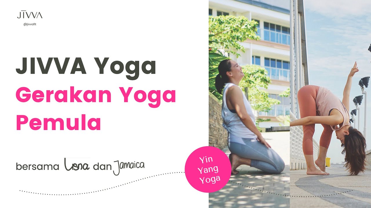 Belajar Yoga tanpa Stres | JIVVA Yoga Pemula