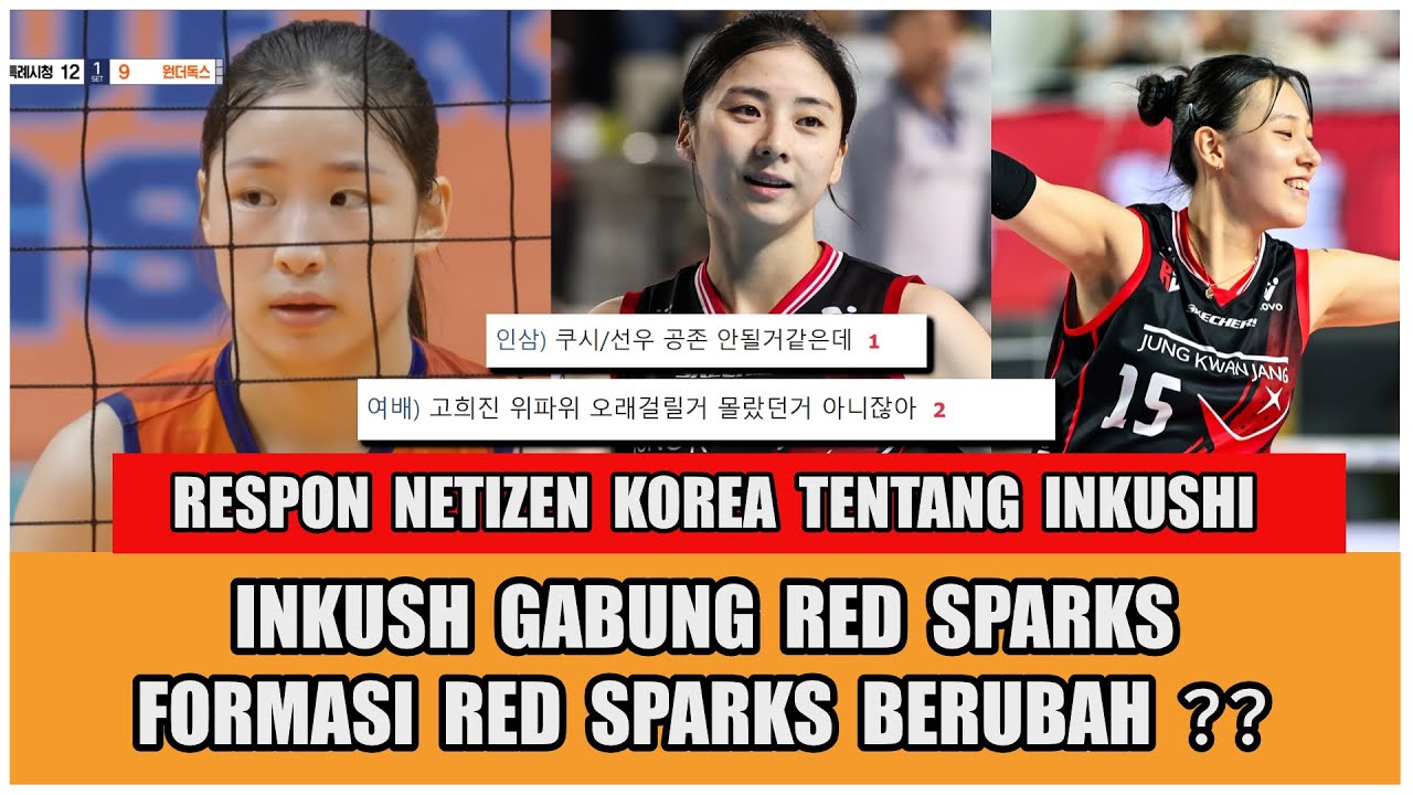 INKUSH / HYEMIN / SEONWOO ?? Respon Netizen Korea Tentang RED SPARKS Merekrut Pemain Mongolia