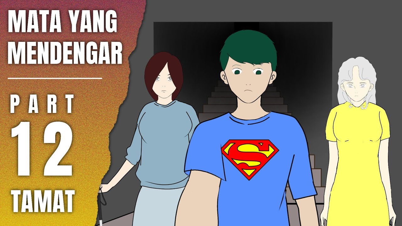 MATA YANG MENDENGAR PART 12 (TAMAT) - Animasi Sekolah