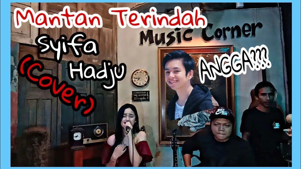Mantan Terindah - Syifa Hadju (Cover) #syifahadju #cover