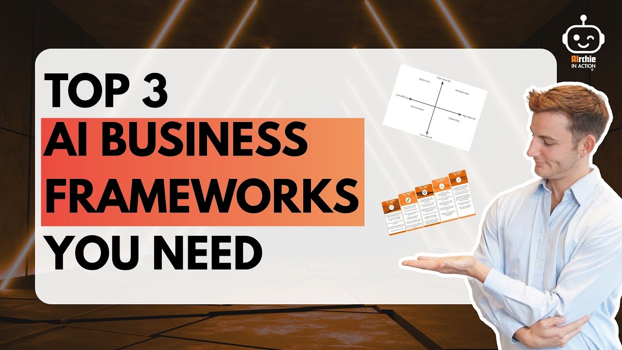 Top 3 AI Business Frameworks You Need