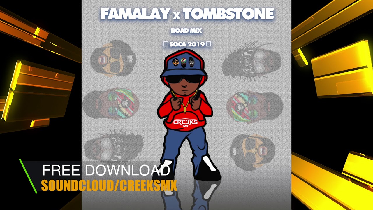 CREEKS MX - Famalay x Tombstone - Road Mix  