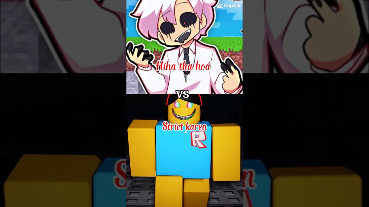 Hiha tha hoá vs strict karen 