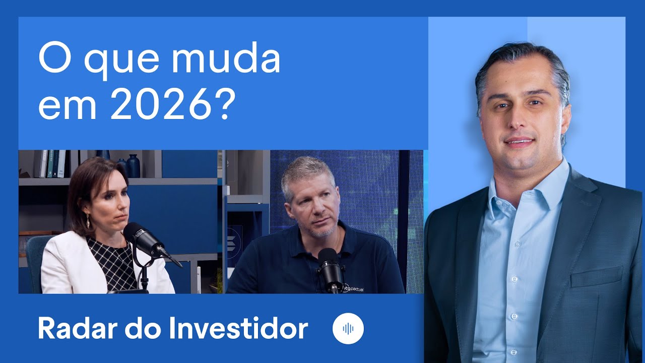 Expectativas para 2026: taxa Selic, novo presidente do Fed e mercado global | Radar do Investidor