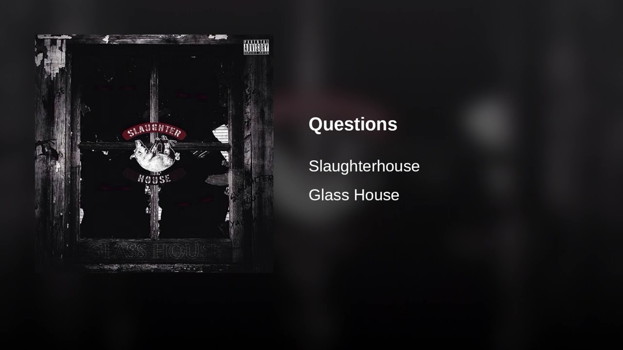 Slaughterhouse - Questions [Full Leak]