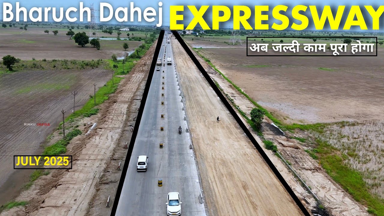 Bharuch Dahej Expressway Update July | Link Expressway in Delhi Mumbai Expressway #4k