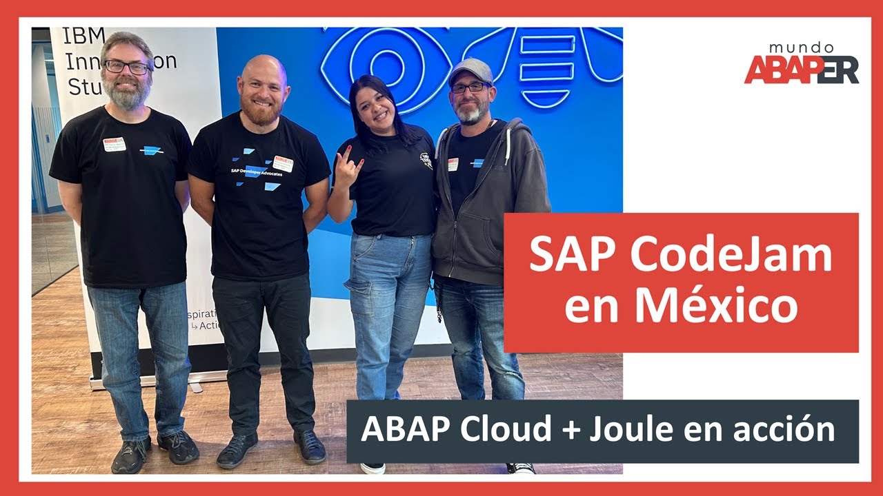SAP CodeJam en México - ABAP Cloud + Joule en acción - Mundo Abaper - Sandra Solís