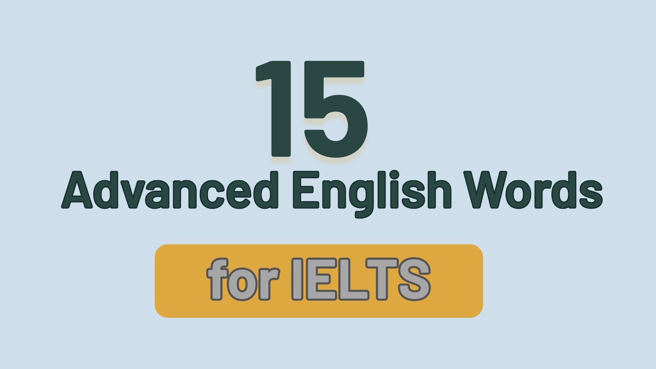 15 Advanced English Words for IELTS  | Meaning and Examples