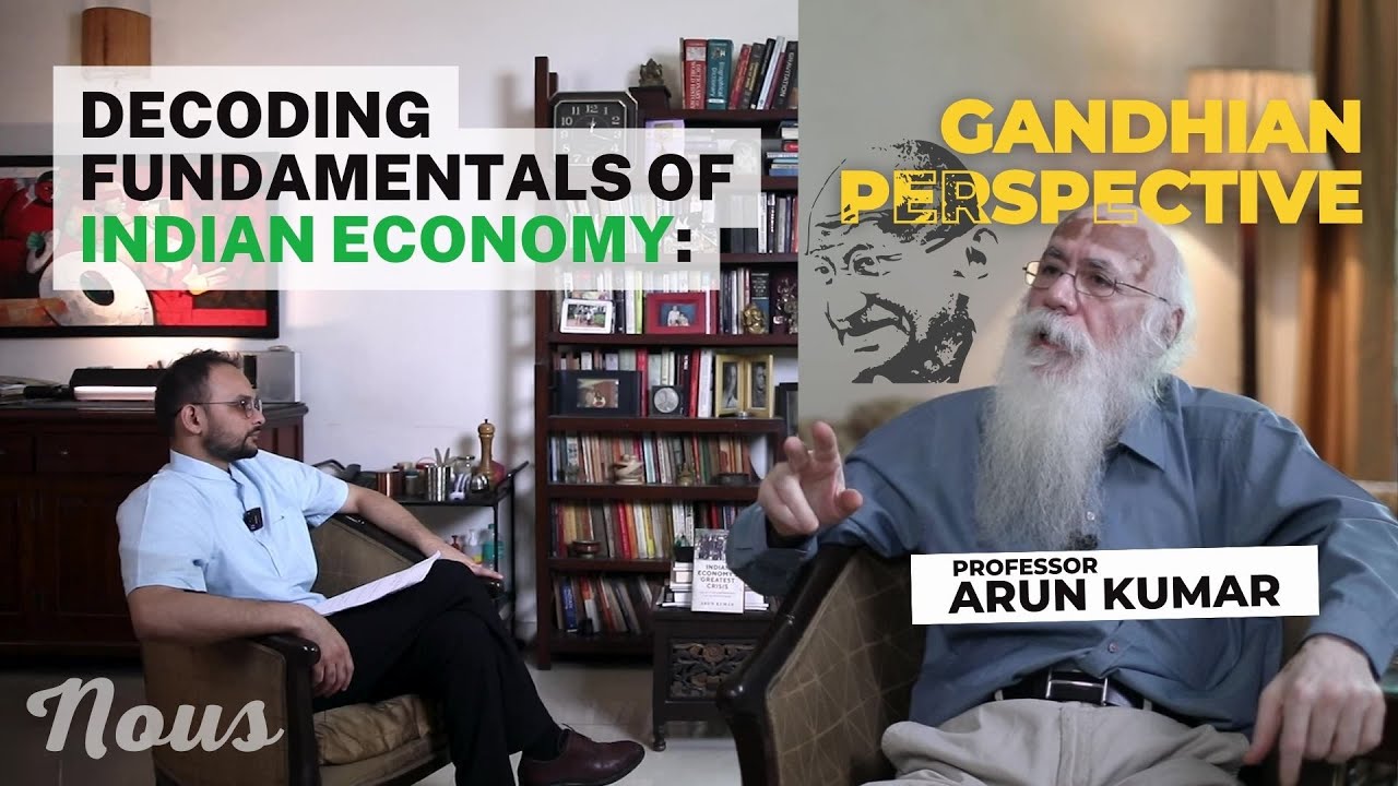 Decoding Indian Economy: Gandhian Perspective -JNU Professor