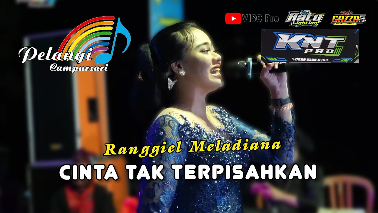 RANGGIL MELADIANA - CINTA TAK TERPISAHKAN - PELANGI CAMPURSARI