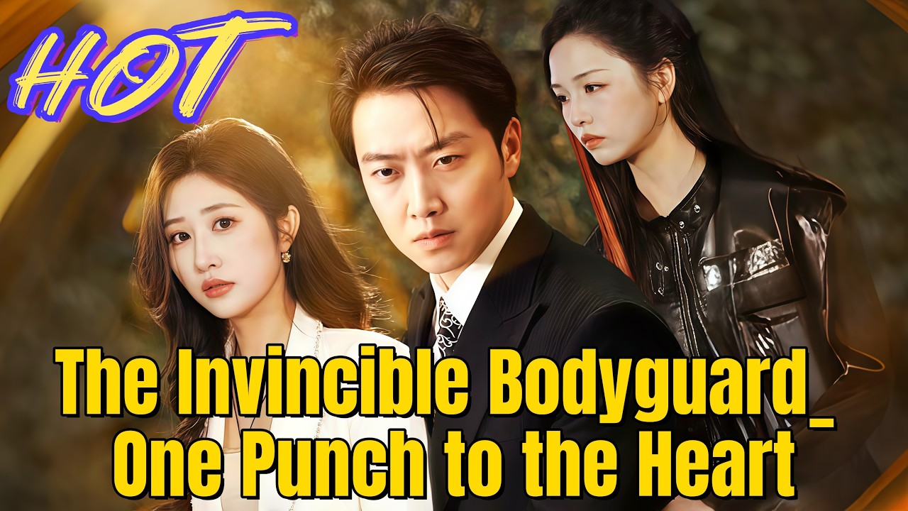 The Invincible Bodyguard: One Punch to the Heart (DUBBED) | #dramabox #drama