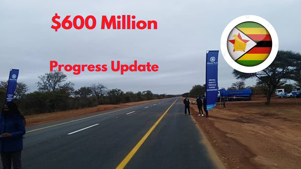 Multi Million Dollar Highway Update ~ Beitbridge Chirundu Project | Chivhu - Mvuma section Zimbabwe