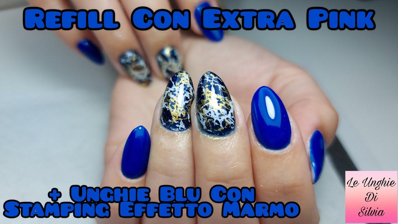 Refill Con Extra Pink Passione Unghie + Unghie Blu Con Stamping Effetto Marmo