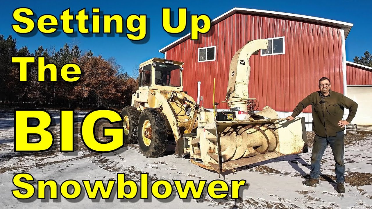 Winter Prep: Fixing And Converting A Snowblower For My Wheel Loader