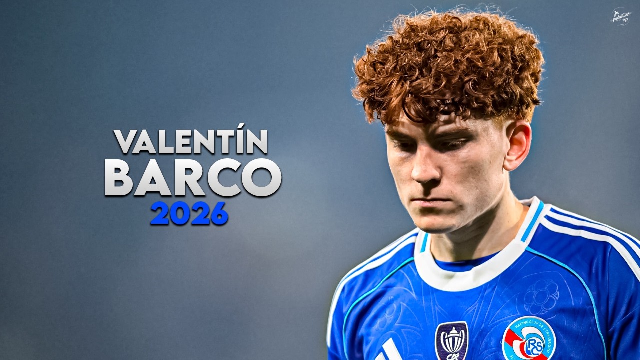 Valentín Barco 2026 - Amazing Skills, Tackles, Assists & Goals - Strasbourg | HD