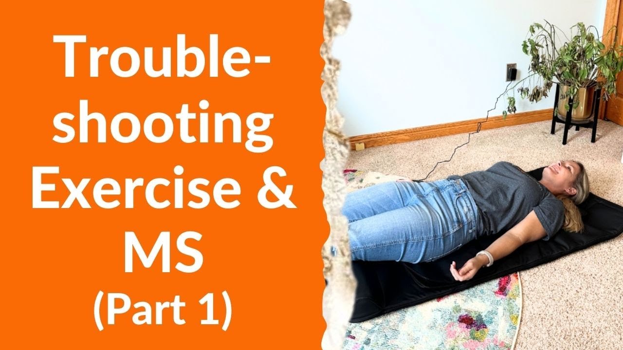 MS Specific Exercise Tips: Answering the 