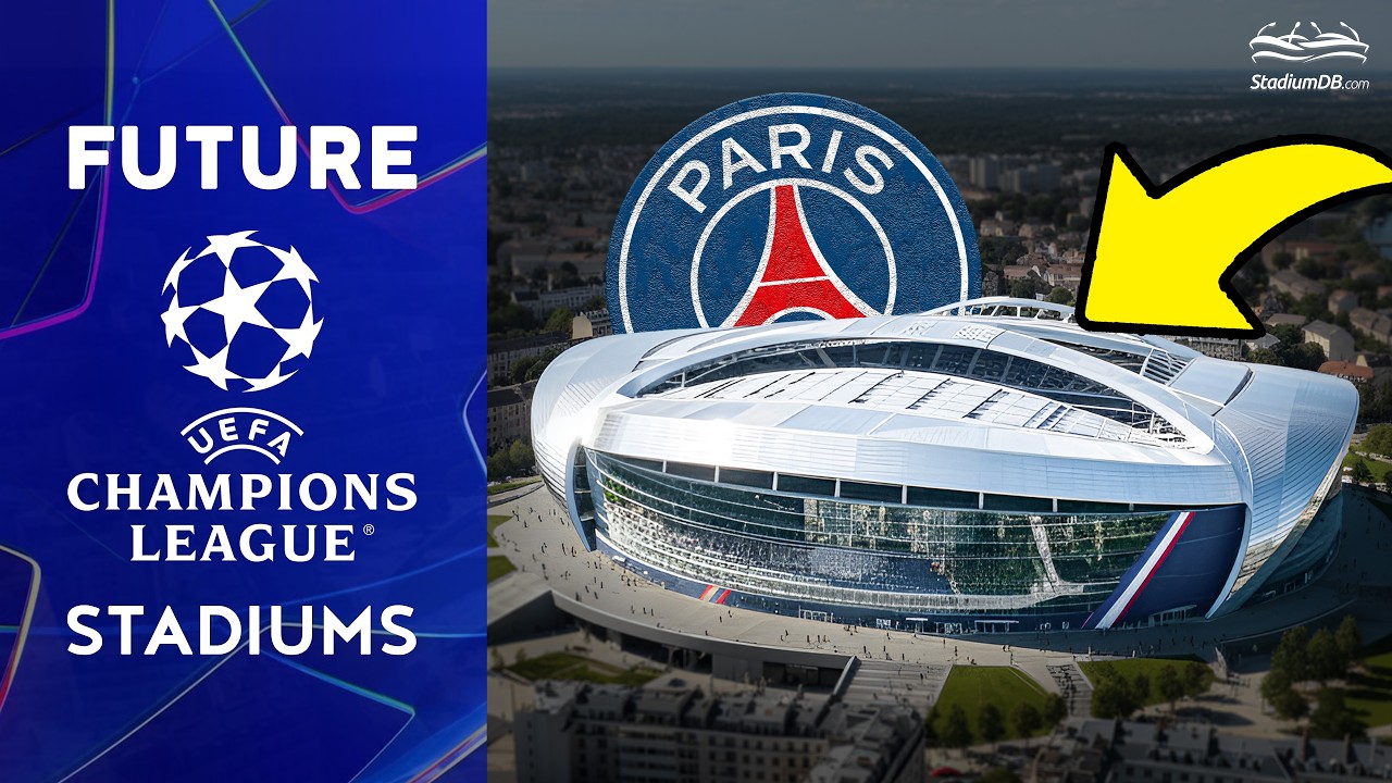 🏆 FUTURE CHAMPIONS LEAGUE STADIUMS