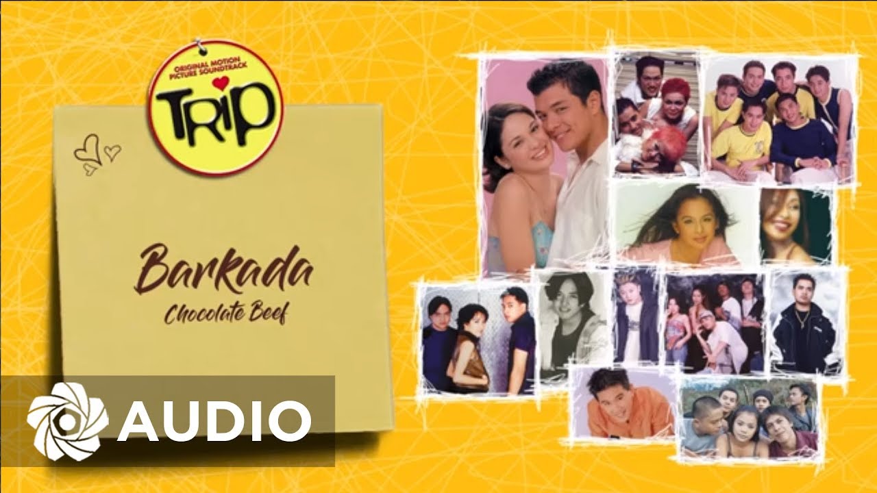 Chocolate Beef - Barkada (Audio) 🎵 | Trip OST