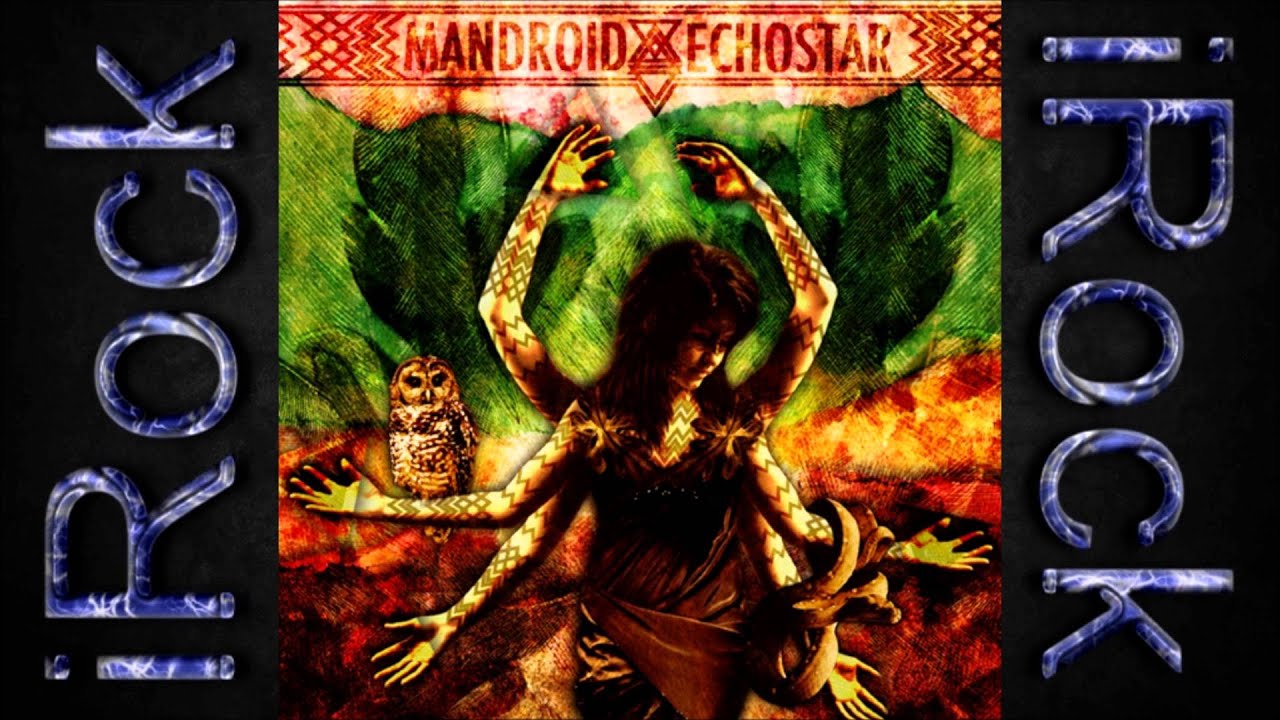 iRock: Mandroid Echostar - Mandroid Echostar [EP]