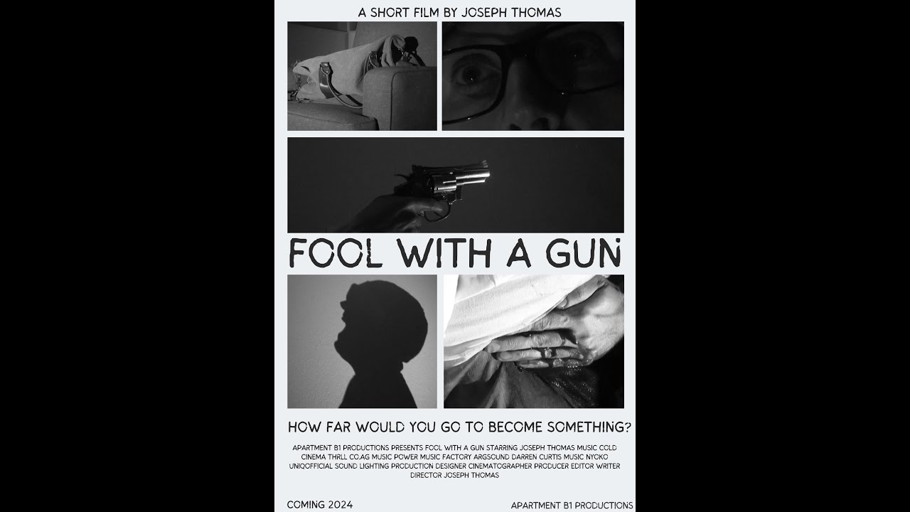Fool with a Gun-A Short Film by Joseph Thomas