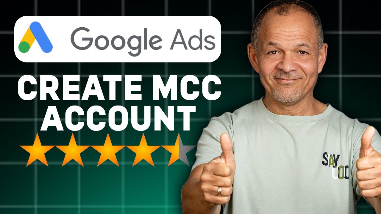 Google Ads Manager Tutorial (2025) &ndash; How to Create an MCC Account & Link Google Ad Accounts