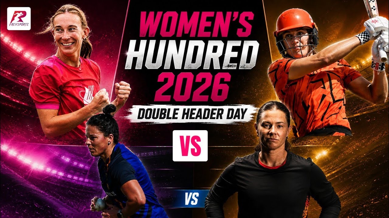 Women's Hundred 2026: Sunrisers Leeds vs Welsh Fire, London Spirit vs Birmingham Phoenix Preview
