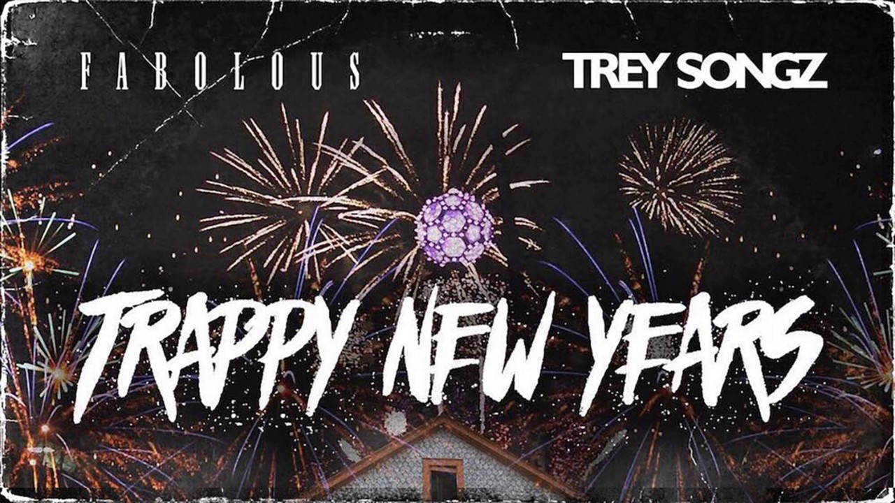 Fabolous & Trey Songz - Use to This (Trappy New Years)