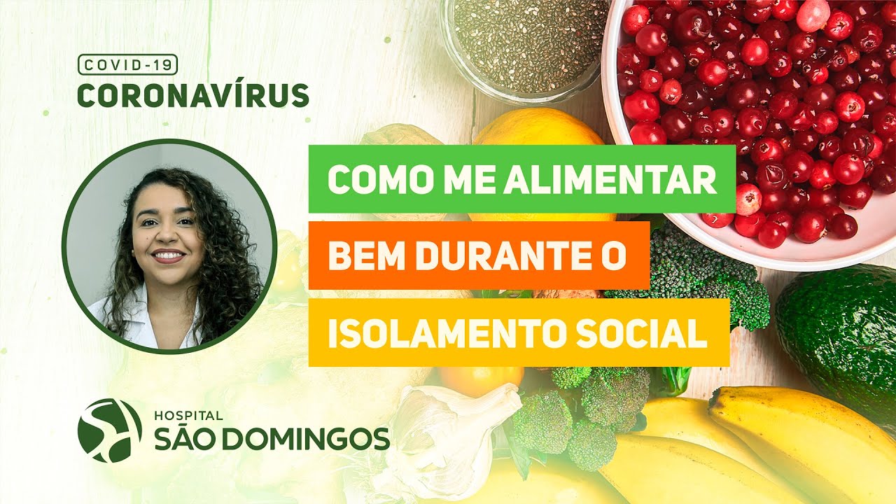 Como me alimentar bem durante o isolamento social? | Hospital São Domingos
