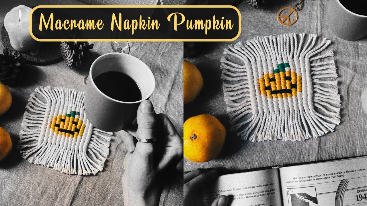 DIY: Tutorial Macrame Napkin Pumpkin