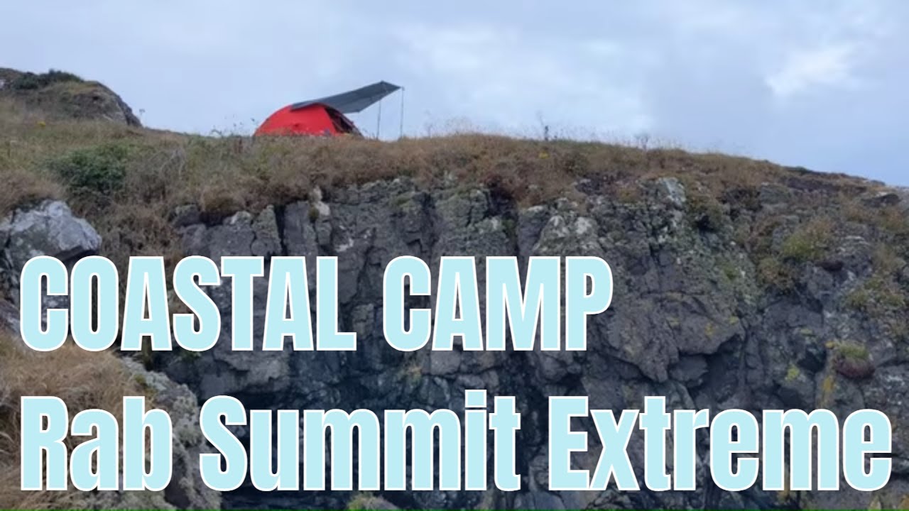 #225 Chilled Out Coastal Camp | Rab Summit Extreme |